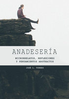 Anadesería. José Luis Torres