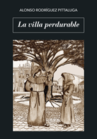 La villa perdurable. Alonso Rodríguez Pittaluga